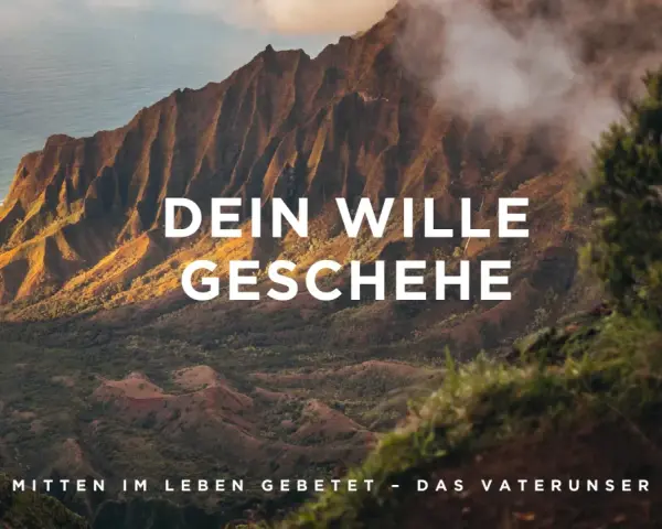 Majestätische Berge im Nebel, mit der Botschaft: "Dein Wille geschehe". Ein Gebet im Leben.