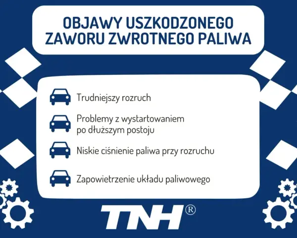 Objawy uszkodzonego zaworu zwrotnego paliwa: trudniejszy rozruch, problemy z odpalaniem po postoju, niskie ciśnienie paliwa, zapowietrzenie układu.