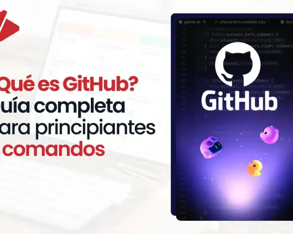 ¿Qué es GitHub? Guía completa para principiantes con comandos. Aprende a usar esta plataforma esencial para desarrolladores.