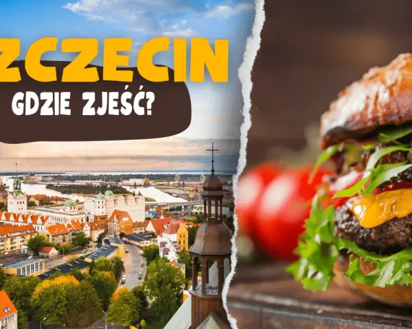Szczecin: Gdzie zjeść? Przewodnik kulinarny po najlepszych miejscach