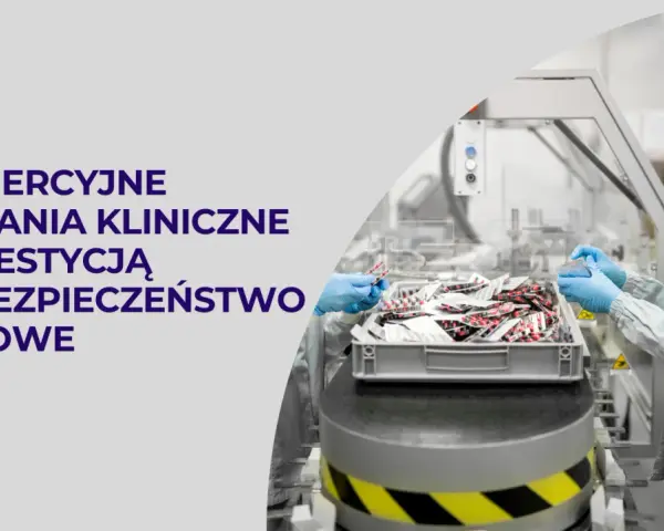 Badania komercyjne co to znaczy i dlaczego są tak ważne w medycynie