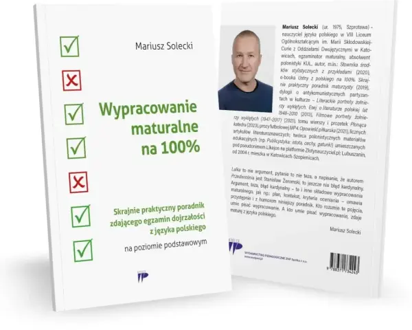 Poradnik "Wypracowanie maturalne na 100%" autorstwa Mariusza Soleckiego. Skrajnie praktyczny przewodnik po egzaminie z języka polskiego.