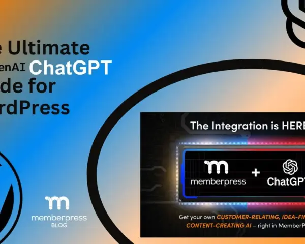Guide ultime pour WordPress intégrant ChatGPT et MemberPress. L'IA pour créer du contenu est là !