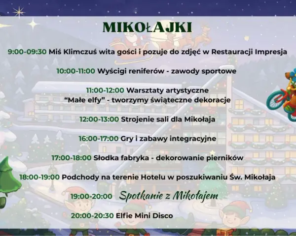 Harmonogram mikołajek w hotelu: od powitania przez Miś Klimczusia, warsztaty, po spotkanie ze Świętym Mikołajem i Elfie Mini Disco.