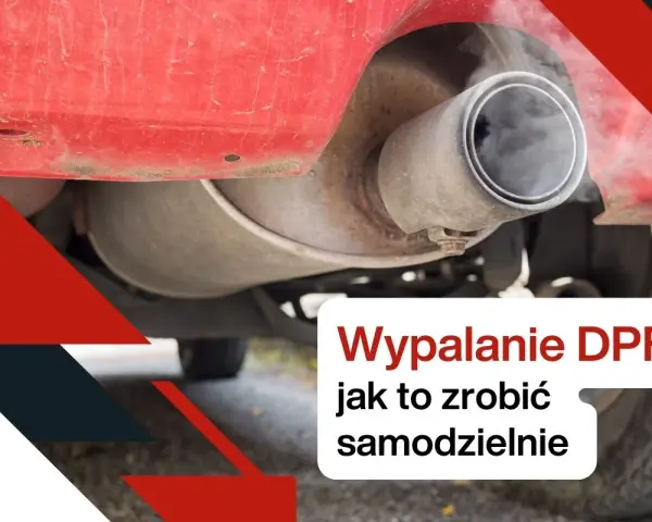 Wypalanie DPF w trasie: Jak to zrobić krok po kroku i uniknąć awarii?