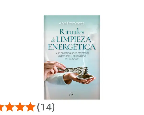 Libro "Rituales de Limpieza Energética" de Ana Pomares. Guía práctica para aprender como hacerme una limpieza energética y mantener la armonía en el hogar.