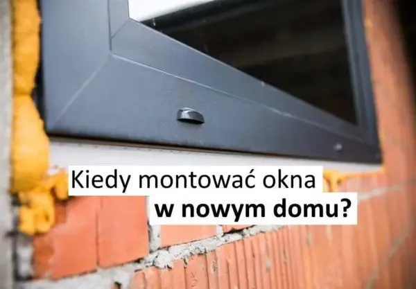 Jak montować okna w domu szkieletowym - uniknij najczęstszych błędów