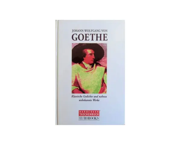 Buchcover mit Porträt von Goethe, Titel "Johann Wolfgang von Goethe" und Untertitel.