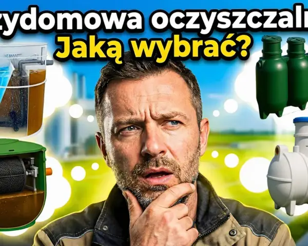 Jaka przydomowa oczyszczalnia? Wybierz mądrze! Koszty, typy, prawo.