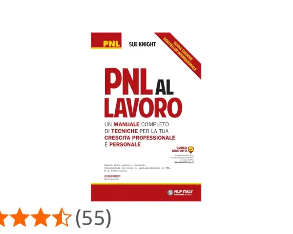 Copertina del libro "PNL al Lavoro" di Sue Knight, un manuale completo per la crescita professionale e personale. Scopri cos'è la PNL.