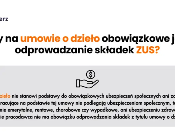Umowa o dzieło a ZUS: Uniknij błędów! Kiedy zapłacisz składki?