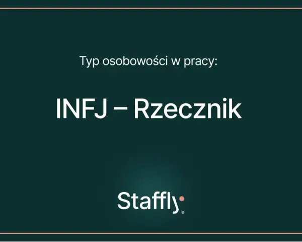 Typ osobowości w pracy: INFJ – Rzecznik.
