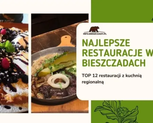 Wetlina gdzie zjeść: Odkryj najlepsze lokale z regionalną kuchnią