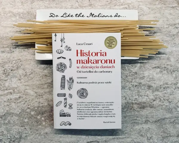Makaron lany czy zacierki? Książka "Historia makaronu" i spaghetti na talerzu "Do Like the Italians do..." zachęcają do kulinarnej podróży.