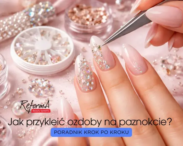 Paznokcie żelowe: Jak zacząć i uniknąć błędów? Kompletny poradnik.