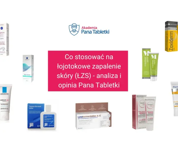 Kremy i szampony na łojotokową skórę głowy, w tym Oliprox, Zoxiderm, Kerium DS, Sensibio DS+ i inne, prezentowane w analizie Pana Tabletki.