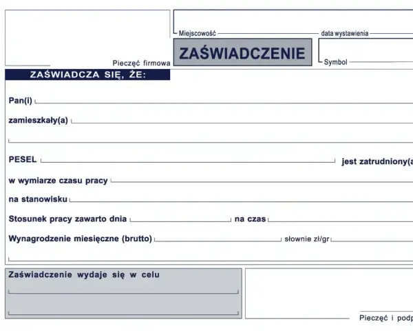 Formularz zaświadczenia o zatrudnieniu, zawierający pola na dane pracownika, stanowisko, wynagrodzenie i cel wydania dokumentu.