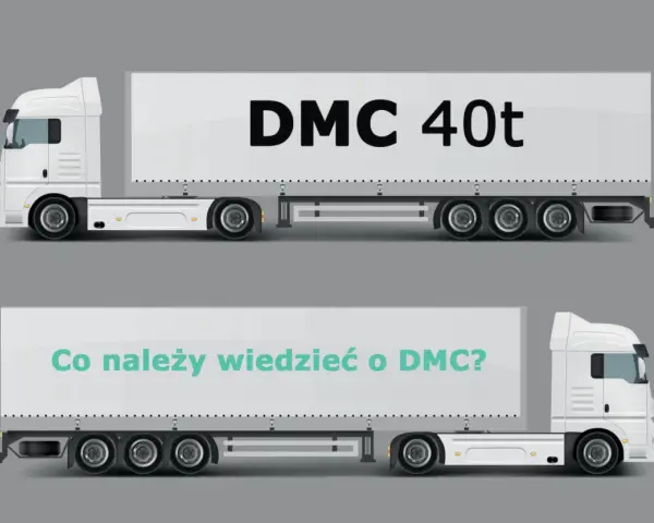 Dwa zestawy ciężarowe. Górny z napisem "DMC 40t", dolny pyta "Co należy wiedzieć o DMC?". Maksymalne DMC w Polsce to 40 ton.