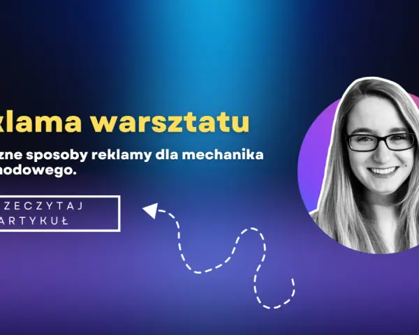 Jak reklamować warsztat samochodowy? Skuteczne strategie!