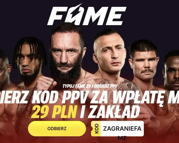 Fame MMA 29: odbierz kod PPV za min. 29 PLN. Zobacz galę i obstawiaj!