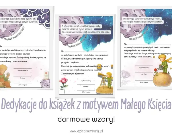 Piękne dedykacje do książek z Małym Księciem. Wzory z cytatami i miejscem na wpisanie życzeń.