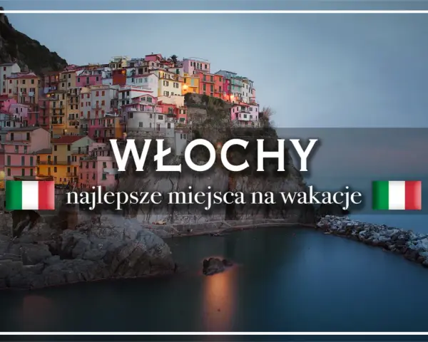 Kolorowe domy Cinque Terre, Włochy. Odkryj najlepsze regiony turystyczne Włoch na niezapomniane wakacje.