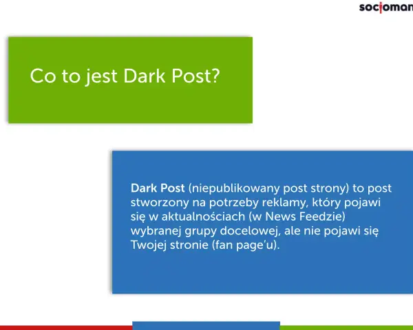 Co to jest Dark Post? To niepublikowany post reklamowy, widoczny tylko dla wybranej grupy docelowej, nie na Twojej stronie.