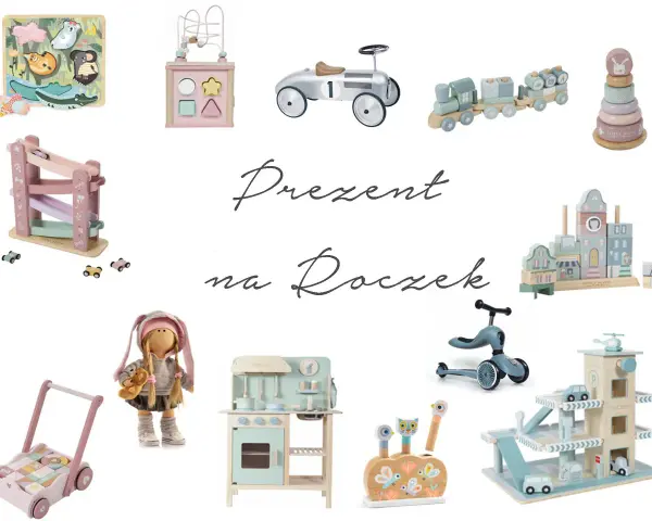 Prezent na roczek: drewniane zabawki dla malucha – kolejka, autko, kuchnia, sorter, wieża i inne.