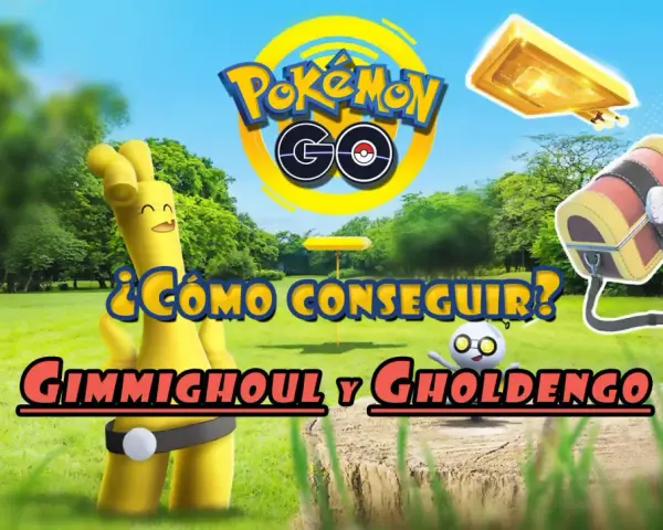 Gimmighoul y Gholdengo en Pokémon GO. ¡Descubre cómo conseguirlos!