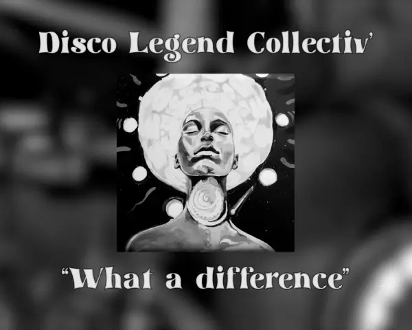 Portrait d'une femme à la coiffure afro, évoquant l'esprit du disco. Le texte "Disco Legend Collectiv'" et "What a difference" complètent l'image.