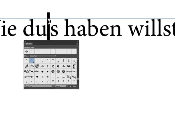 Text "Wie dus haben willst." mit einem geöffneten Glyphen-Fenster, das Sonderzeichen zeigt. Hier kann man den Apostroph auf der Tastatur finden.