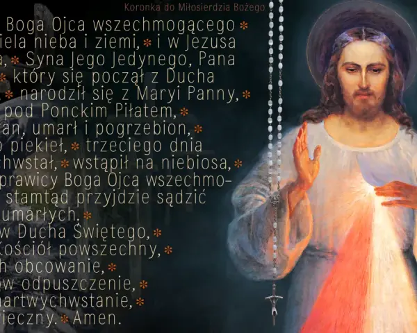 Modlitwa do św. Faustyny: Wierzę w Boga Ojca, Jezusa Chrystusa, Ducha Świętego. Obraz Jezusa Miłosiernego i różaniec.