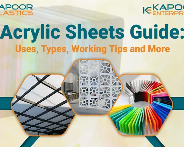 KAPOOR PLASTICS guide to acrylic sheets, showcasing their versatility in construction, decor, and vibrant color options.