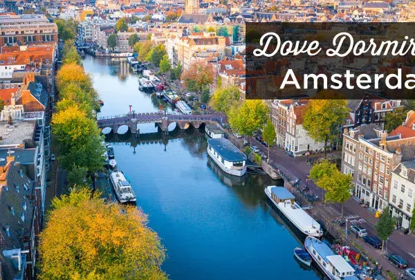 Hotel Amsterdam: Guida ai Quartieri, Prezzi e Prenotazioni