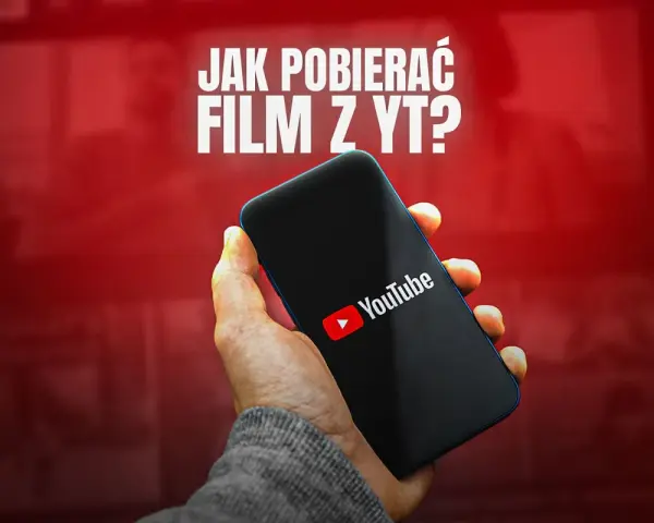 Jak pobrać film z YouTube? Kompletny poradnik (legalność, 4K)