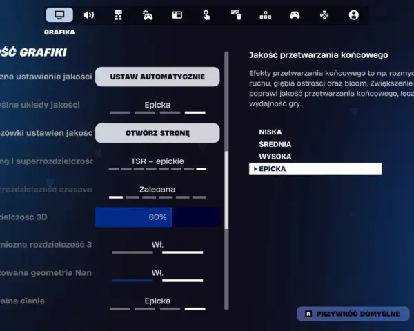 Ustawienia grafiki w Fortnite: "Epicka" jakość przetwarzania końcowego dla najlepszych efektów wizualnych.