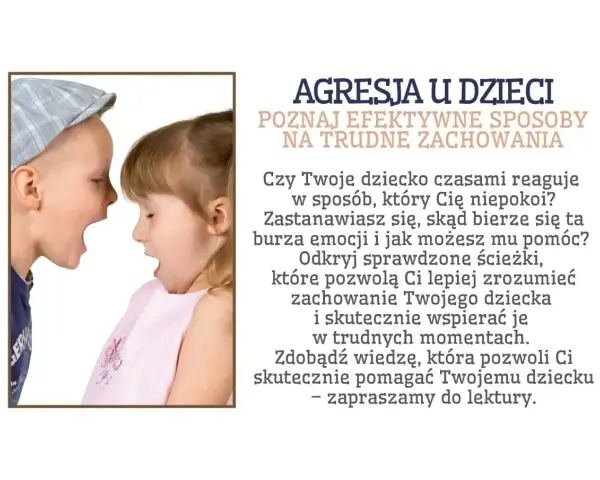 Dzieci w konflikcie, tekst o tym, jak sobie radzić z agresją u dzieci i trudnymi zachowaniami.