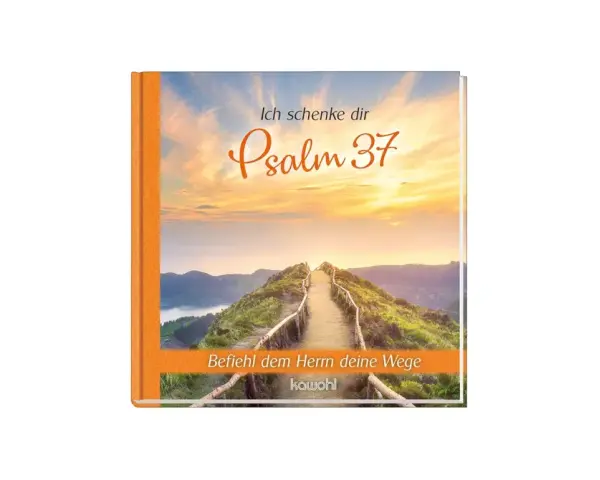 Ein Buch mit dem Titel "Ich schenke dir Psalm 37" zeigt einen Weg, der sich über einen Bergkamm schlängelt, unter einem dramatischen Himmel.
