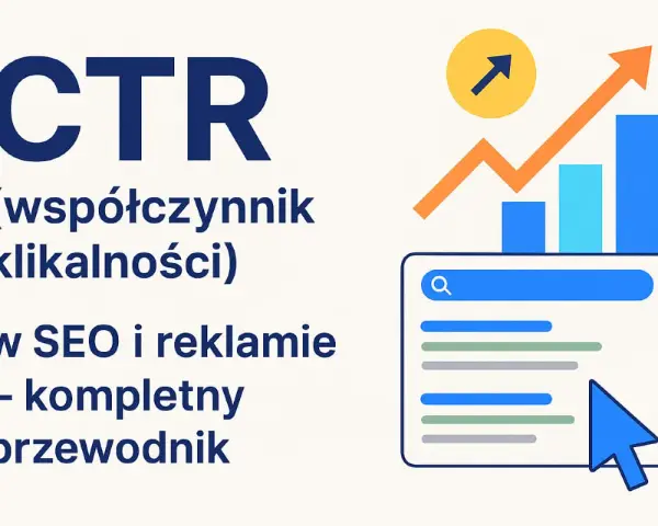 CTR (współczynnik klikalności) w SEO i reklamie – przewodnik. Grafika pokazuje wzrost wskaźników i wyszukiwarkę.