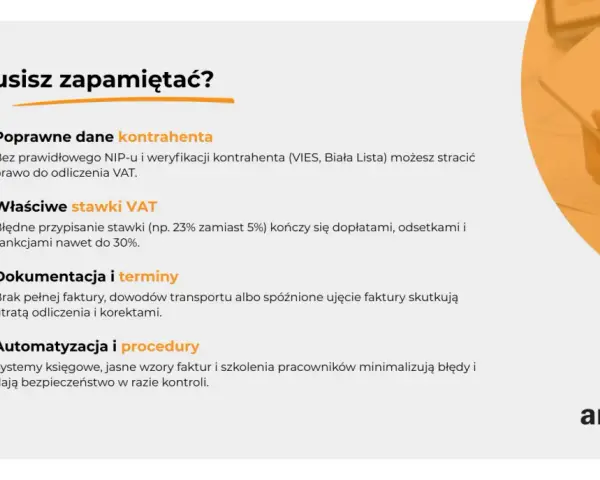 Poprawne dane kontrahenta, stawki VAT, dokumentacja i terminy to klucz do uniknięcia problemów z odliczeniem VAT.