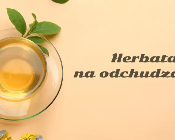 Zielona herbata: Zdrowie, odchudzanie, uroda? Poznaj całą prawdę