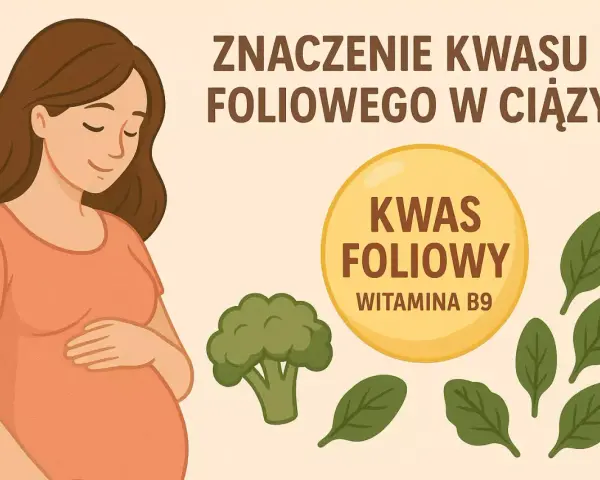 Jaki kwas foliowy w ciąży wybrać? Aktywny folian to klucz do zdrowia