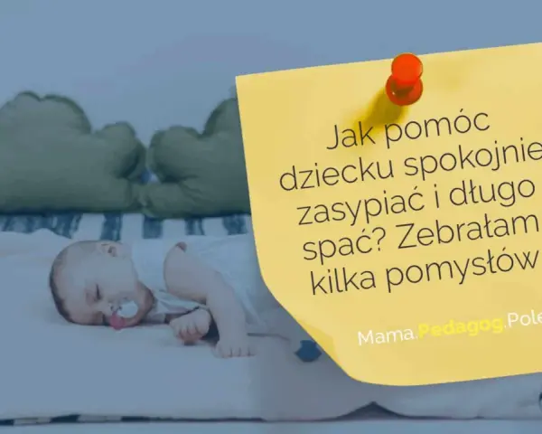 Niemowlę śpi spokojnie, a na żółtej kartce z pinezką pytanie: "Jak pomóc dziecku zasypiać i długo spać?". To klucz do głębokiego snu.