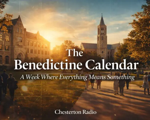 The Benedictine Calendar: A week where everything means something. A college campus at sunset with students walking.