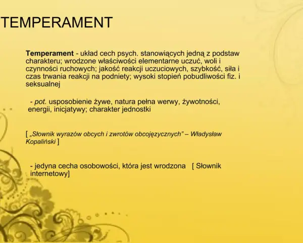 Temperament to wrodzone cechy psychiczne, które wpływają na nasze reakcje i usposobienie.