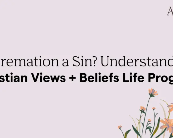 Is cremation a sin? This image explores Christian views and beliefs on the topic, with floral accents.