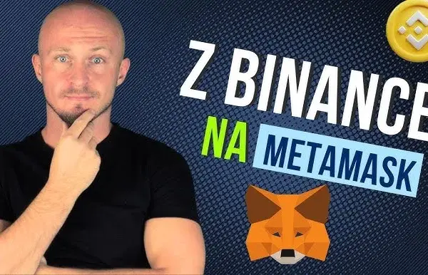 Jak przelać z Binance na MetaMask bezpiecznie i uniknąć strat