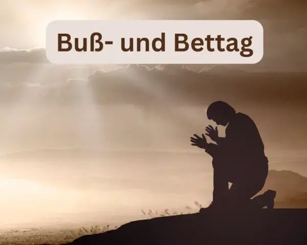 Silhouette eines Mannes kniet im Gebet. Der Text "Buß- und Bettag" steht darüber. Ein Feiertag, an dem man zur Besinnung kommt.