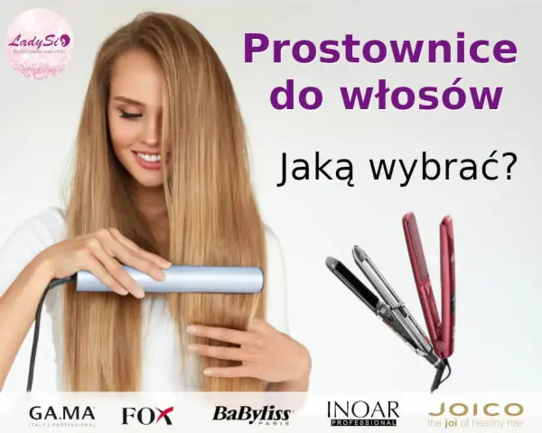 Prostownica do nanoplastii: Jaki model wybrać? Poradnik
