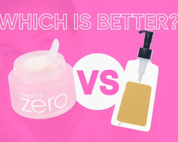 Cleansing balm vs oil: A pink graphic shows a jar of "Clean It Zero" cleansing balm next to a bottle of cleansing oil, asking "Which is better?".